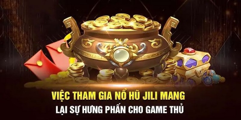 Nổ Hũ JILI - Điểm Dừng Chân Đầu Tư Chuyên Nghiệp Cùng K89bet